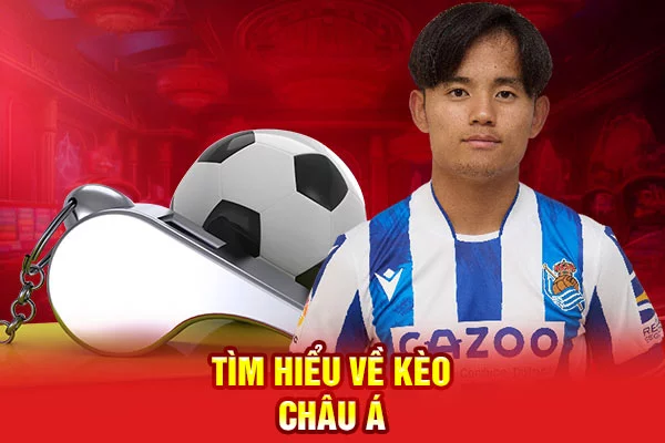 Tìm hiểu về kèo châu Á